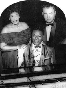Nelson with Ella Fitzgerald and Nat King Cole.