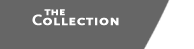 button: THE COLLECTION
